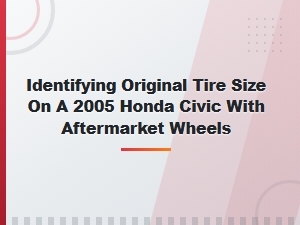 How to Find Your Honda Civic's Original Tire Size