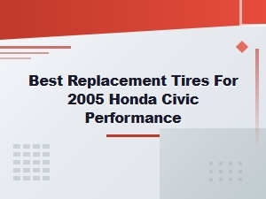 Best Replacement Tires for Honda Civic Performance