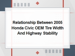 Honda Civic Tire Width and Highway Stability