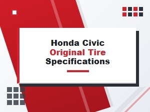 Honda Civic Original Tire Specifications Guide