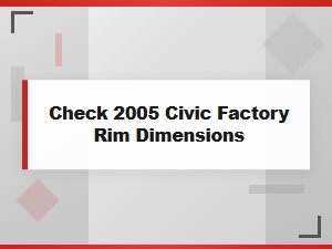Identifying Compatible Honda Civic Factory Rims
