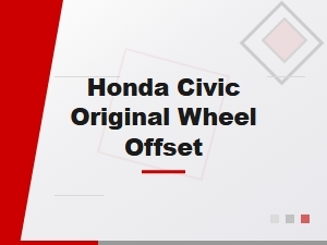 The Correct Wheel Offset for Your Honda Civic